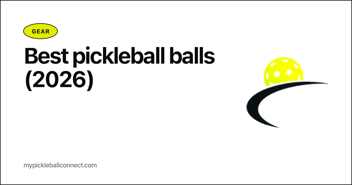 Best pickleball balls in 2026: a buying guide