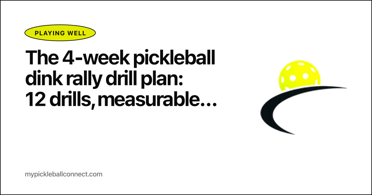 The 4-week pickleball dink rally drill plan