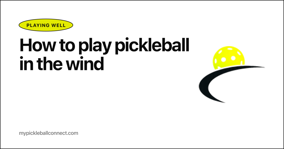 How to play pickleball in the wind