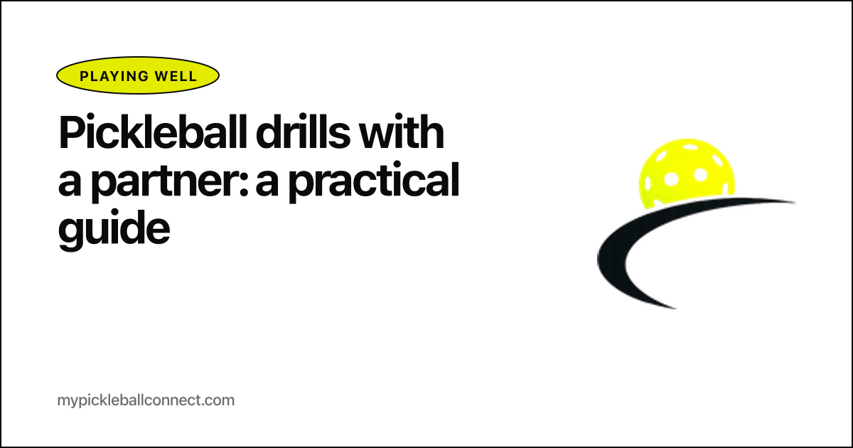 Pickleball drills with a partner: a practical guide