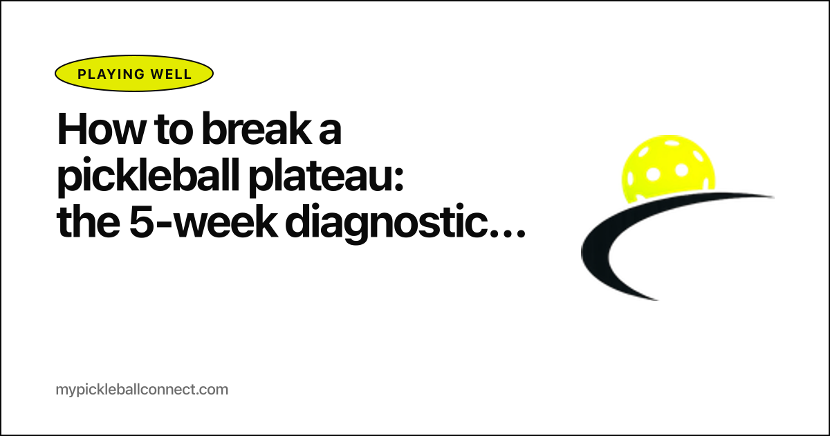 Pickleball plateau diagnostic