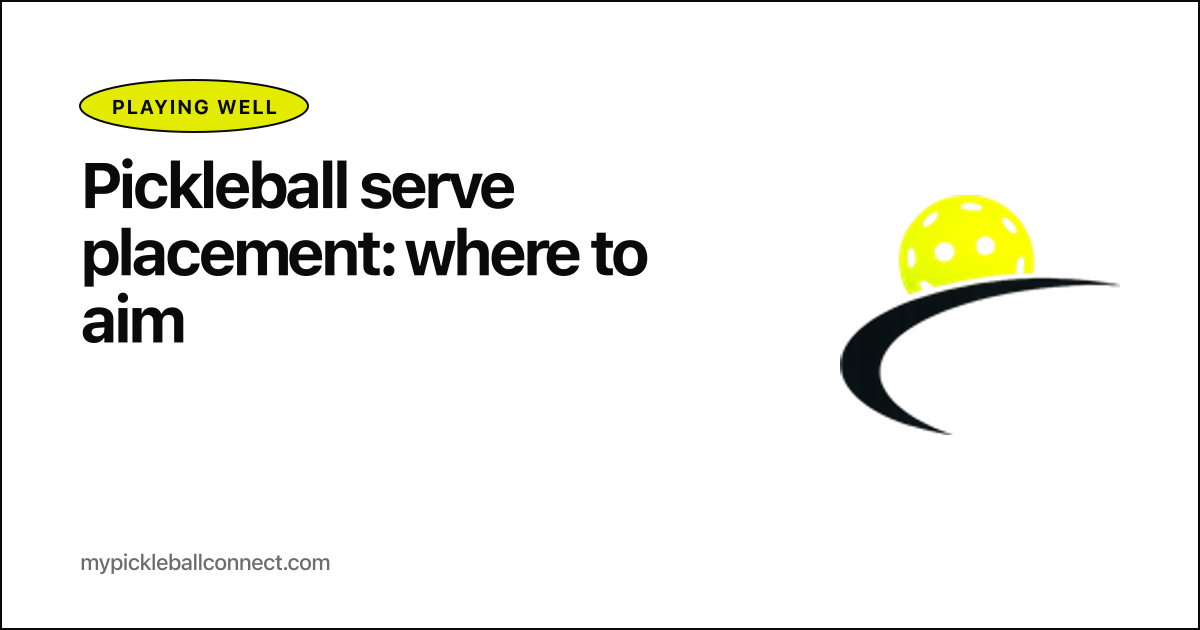 Pickleball serve placement: where to aim